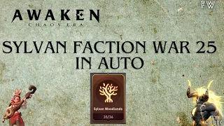 AWAKEN CHAOS ERA : SYLVAN FACTION WAR 25 AUTO