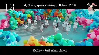 My Top Japanese Songs Of June [2] 2023