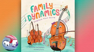 📚 🎼 Kids Book Read Aloud: Family Dynamics by Courtney Vowell Woodward : The Educated Elephant