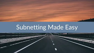 Subnetting Made Easy