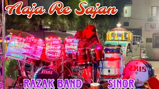 Aaja Re Sajan || RAZAK Band  🥁  Sinor  🎧
