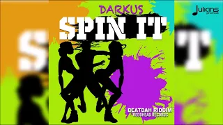 Darkus - Spin It "2018 Soca" (Barbados)