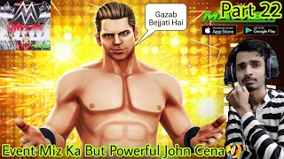 John Cena Ka Event Hona Tha | Maximum Miz Event Normal Mode | WWE Mayhem | Gameplay | Part 21 |