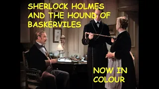 SHERLOCK HOLMES |  THE HOUND OF THE BASKERVILLES (1939) |  Basil Rathbone | Now in colour