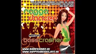 BEST OF '90s EURODANCE REGGAE DANCE MEGAMIX (Ragga Dancer) mixed by: BassCrasher