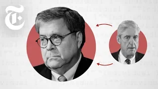 William Barr: The Attorney General Who Has the Mueller Report | NYT News