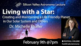Living with a Star: Creating and Maintaining a Life-Friendly Planet, in Our Solar System and Others