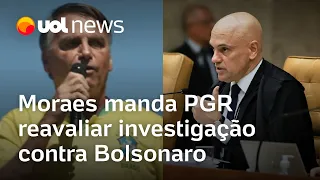 Moraes manda PGR reavaliar investigação contra Bolsonaro arquivada por Aras