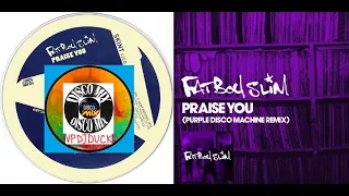 Fat Boy Slim -  Praise You (New Disco Mix Purple Disco Machine Extended Remix) VP Dj Duck