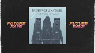 Masked Wolf Vs Hardwell - Spaceman In The Ocean (Djs From Mars & Mo27Da Bootleg)