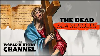 Tracing Jesus's Presence in The Dead Sea Scrolls | The World History Channel