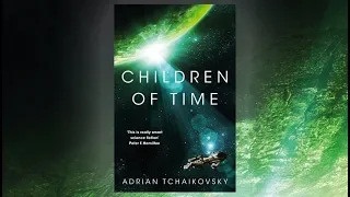 Children of Time by Adrian Tchaikovsky (Without Spoilers)