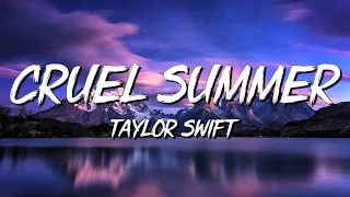 Cruel summer - Taylor Swift (Lyrics) || Justin Bieber , Dua Lipa... (MixLyrics)