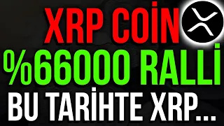 XRP COİN %66,000 RALLİ?!! BU TARİHTE XRP'YE DİKKAT!! XRP YÜKSELİŞ GELİYOR MU? XRP HABER #XRP #LUNC