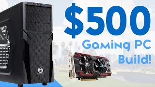 $500 GAMING PC BUILD 2016 [1080P ULTRA!]