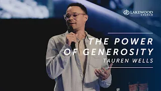 The Power of Generosity | Tauren Wells