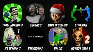 Troll Quest Horror 3, Granny Chapter Two, The Baby In Yellow, Stickman Fighting Supreme....