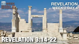 Laodicea | Revelation 3:14-22 | Week 2 Day 4 Study of Revelation