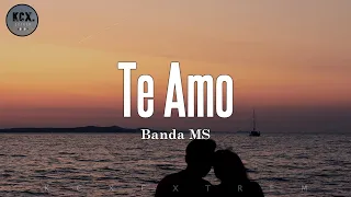 Banda MS - "Te Amo" (Letra)