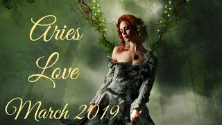 Aries Love March 2019 -The truth about why they were in and out...