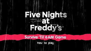 How to Play Five Nights at Freddy's – Survive 'Til 6AM Game