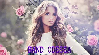 💋💖💕ОТ ЗАРИ ДО ЗАРИ - BAND ODESSA