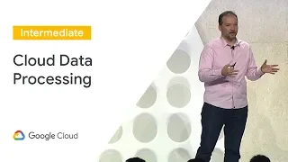Data Processing in Google Cloud: Hadoop, Spark, and Dataflow  (Cloud Next '19)