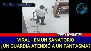 VIDEO VIRAL - UN GUARDIA ATENDIÓ A UN FANTASMA EN UN SANATORIO?