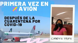 ¡primera vez en Avión después de la cuarentena del Covid-19!