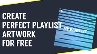 Create Music Artwork / Spotify Playlist Cover Art for FREE. No design skills needed!