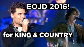 for KING & COUNTRY - FIX MY EYES [LIVE at EOJD 2016]