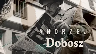 Andrzej Dobosz | W powiększeniu