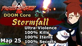 Project Brutality ► DOOM Core ► MAP25: Stormfall ► Ultra-Violence 100%