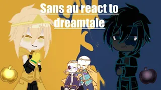 Sans au react to dreamtale||Реакция сансов на дримтейл