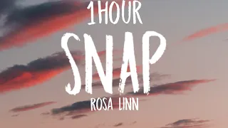 Rosa Linn - Snap [High & Fast] (1HOUR/Lyrics)