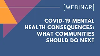 COVID-19 Mental Health Consequences: What Communities Should Do Next