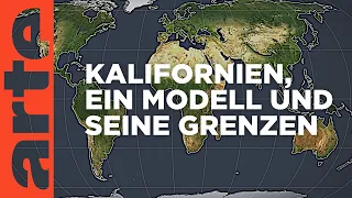 Kalifornien - Ein Modell und seine Grenzen | Mit offenen Karten | ARTE