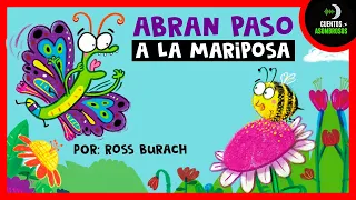 Abran Paso A La Mariposa | Ross Burach | Cuentos Cortos Para Dormir Niños En Español