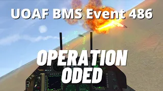UOAF BMS Event 486 - "Operation Oded"