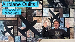 Aviation Improv Quilts ! One for Mom and Dad, One for Baby (Karen Nyberg Earth Views Fabric)