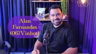 ALAN FERNANDES (067 VINHOS) NovoCast Podcast. Podcast #009