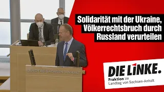 Wulf Gallert zum Antrag: »Solidarität mit der Ukraine, Völkerrechtsbruch durch Russland verurteilen«