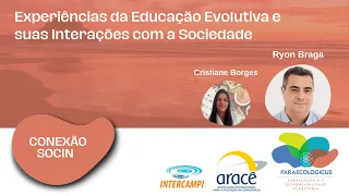 Conexão Socin: Experiências da Educação Evolutiva e suas Interações com a Sociedade