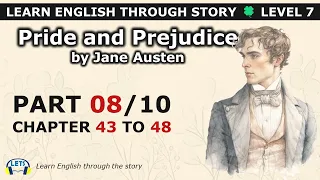 Learn English through story 🍀 level 7 🍀 Pride and Prejudice (Part 08/10)