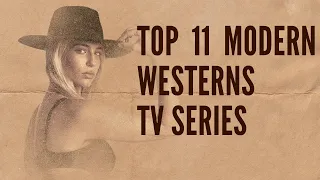 TOP 11 Modern Westerns TV Series 2021