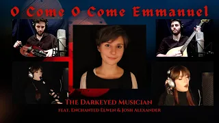 O COME O COME, EMMANUEL |  Epic Folk Version