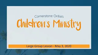 Children's Ministry Lesson - May 3, 2020