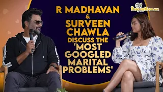 R Madhavan & Surveen Chawala discuss the 'Most Googled Marital Problems'