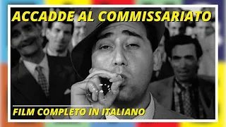 Accadde al commissariato | Commedia | Film completo in Italiano