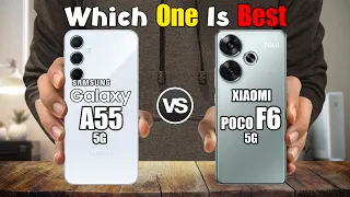 SAMSUNG GALAXY A55 5G vs XIAOMI POCO F6